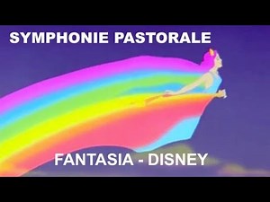 Music+Cinema: Fantasia/ Disney/ Beethoven/ Symphonie No. 6 Pastorale (Extrait)