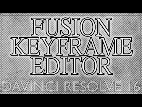 DaVinci Resolve 16: Fusion Keyframe Editor Tutorial