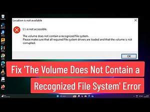 Fix ‘The Volume Does Not Contain a Recognized File System’ Error Without Formatting or Losing Data