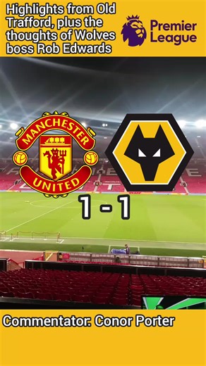 Manchester Utd 1-1 Wolves #Highlights #WWFC #MUFC #PremierLeague