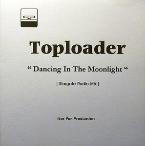 Toploader - Dancing In The Moonlight (Stargate Radio Mix)