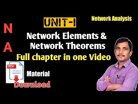 Network Analysis | Unit -I Complete chapter | Network Elements & Network theorems | #na