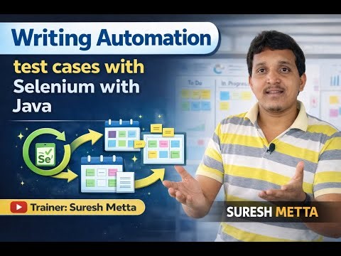 How to Write Automation Test Cases from Manual Test Cases Using Java and Selenium|Suresh Metta|