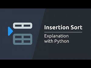 Insertion Sort Algorithm - Explanation with Python
