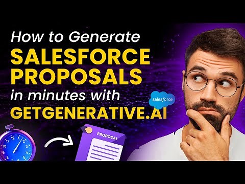 Salesforce Proposal Creation: How to 🚀Generate Salesforce Proposals in Minutes with GetGenerative.AI