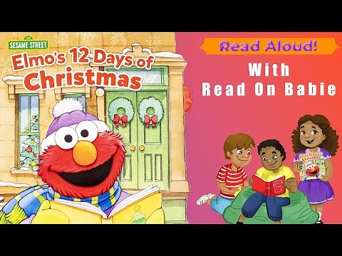 🎄 ❄️ Sesame Street Book Read Aloud | ELMO'S 12 DAYS OF CHRISTMAS | Storytime For Kids
