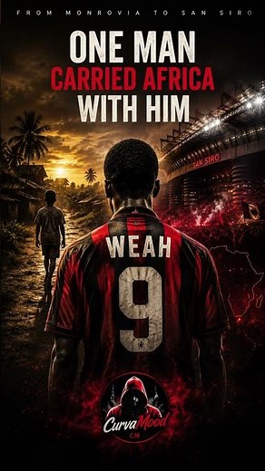 From Monrovia to San Siro — George Weah’s Journey 🇱🇷