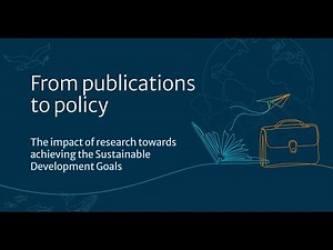 From Publications to Policy: The impact of research towards achieving the SDGs