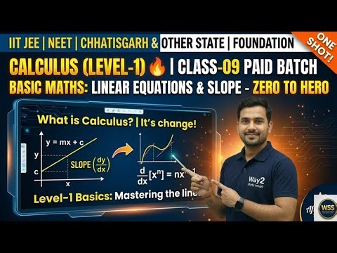 Basic Calculus for Physics | Level-1: Linear Equations | JEE, NEET, Chhatisgarh state & Foundation 🔥