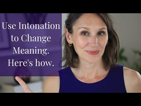 Intonation Changes Meaning in English—Learn How to Use Intonation Correctly in English Pronunciation