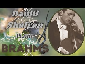 Daniil Shafran Plays Brahms' Emotional Four Serious Songs on Cello!