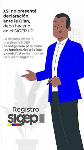 ¿Declaración de Bienes y Rentas en Sigep y Declaración de Impuesto sobre la Renta DIAN son lo mismo?