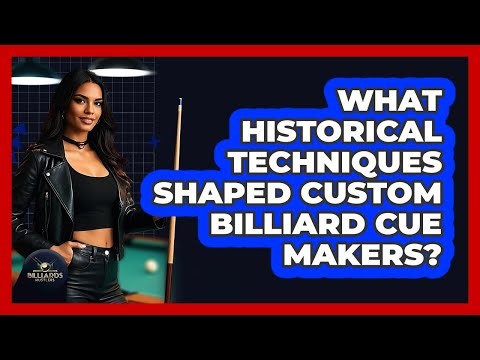 What Historical Techniques Shaped Custom Billiard Cue Makers? - Billiards Hustlers