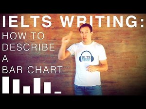 IELTS Writing Academic Task 1 How to Describe a Bar Chart