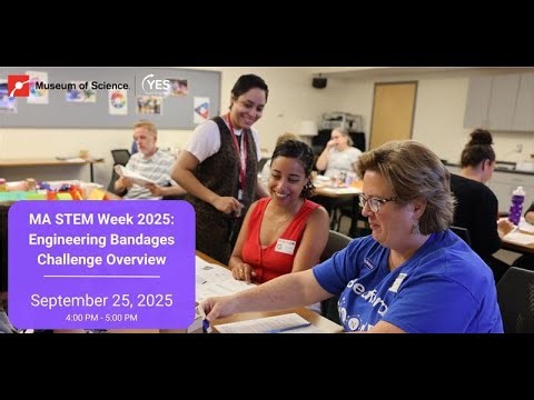 MA STEM Week 2025: Engineering Bandages Challenge Overview