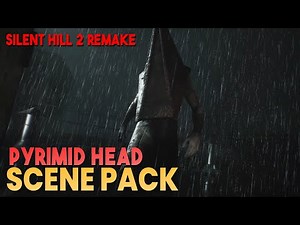 Pyramid Head Scene Pack || Silent Hill 2 Remake || 1080p, 60FPS