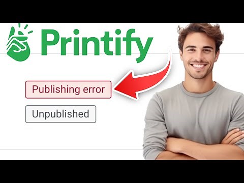 How to Fix Printify Publishing Error (Easy Fix)
