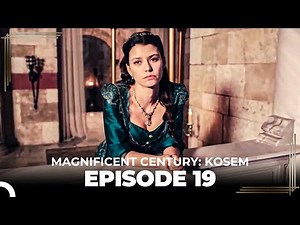 Magnificent Century: Kosem Episode 19 (English Subtitle) #again