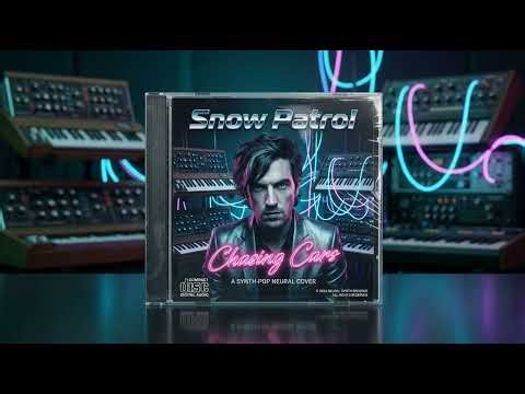 Chasing Cars (Snow Patrol) - A neural Synth-pop cover.