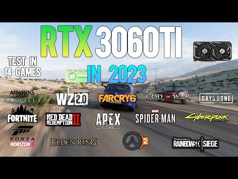 RTX 3060 Ti : Test in 14 Games in 2023 ft Ryzen 7 5800X3D - RTX 3060Ti Gaming in 2023