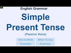 Simple Present Tense Passive Voice With Practical Examples & Exercises
