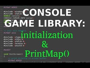 Cross-platform console game library in C: initializing & PrintMap() function