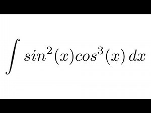Integral of sin^2(x)cos^3(x) (trigonometric identity + substitution)