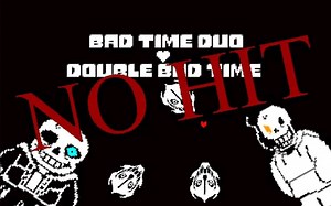 NO HIT other FULL version Bad Time Duo_Double Bad Time