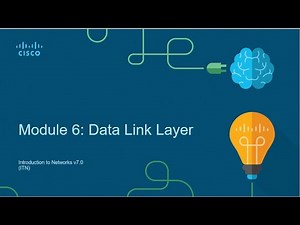 Module 6 - Data Link Layer - INTRODUCTION TO NETWORKS