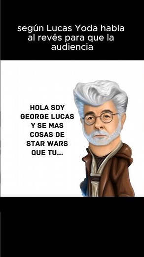 GEORGE LUCAS explica porque YODA habla como habla #peliculas #starwars