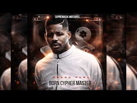 Grand Puba - Born Cypher Master (Full Mixtape)
