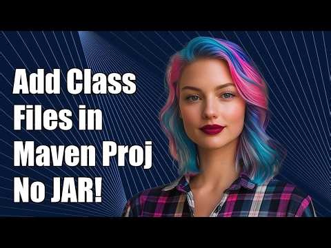 MavenHow to add class files as dependency (not jar) in maven project?