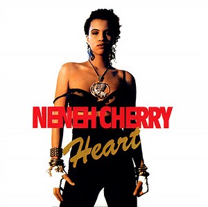 Neneh Cherry - Heart