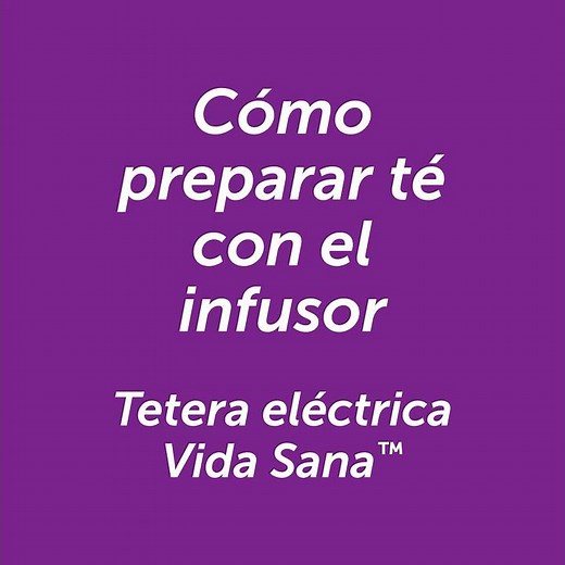 Tetera eléctrica Vida Sana™ - Preparar té con el infusor