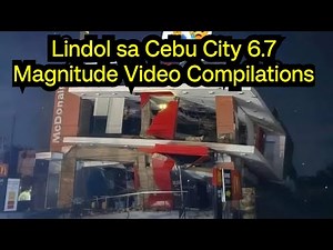 Lindol sa Cebu City Philippines 6.7 Magnitude Earthquake Video Compilations to The RightfulOwners🫨🌍