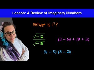 Lesson: A Review of Imaginary Numbers (for precalc and trig students)