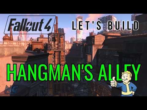 Fallout 4 Let's Build: Hangman's Alley Part 6: Shack and The Roof