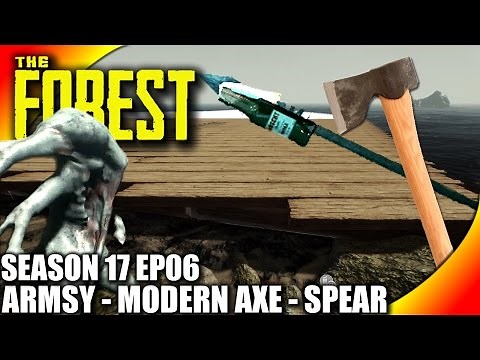 The Forest Gameplay EP06 - Armsy, Upgraded Spear, Modern Axe - S17EP06 Let's Play (Alpha V0.44)