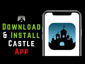 How To Download And Install Castle App