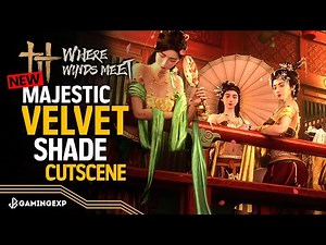 Where Winds Meet - Velvet Shade Revelry Hall Cutscene is PURE CINEMA