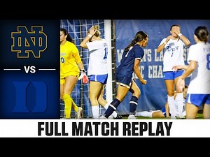 Notre Dame vs. Duke Full Match Replay | 2023 ACC Women's Soccer