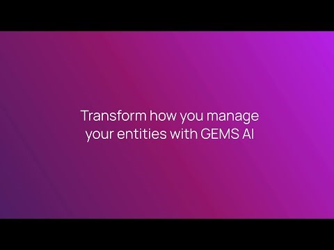 GEMS AI: AI-powered entity management software that ‘thinks’ like you do