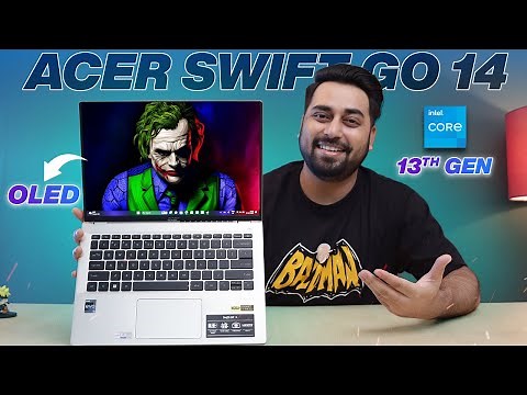 Acer Swift Go 14 OLED Review ⚡ Best OLED Laptop with Intel Evo i5 13th Gen 😍 Iris Xe Graphics 🔥