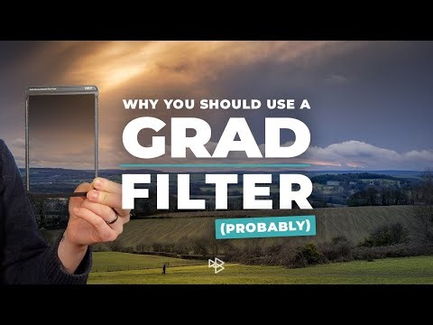 Why You Should Probably Be Using a Grad Filter