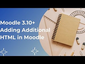 Moodle 3.10+ Adding Additional HTML in moodle.