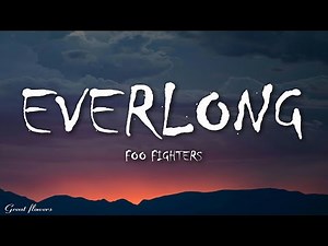 Foo Fighters - Everlong (Lyrics)