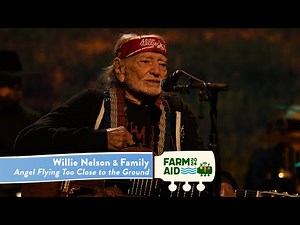 Willie Nelson & Family - Angel Flying Too Close to the Ground (Live at Farm Aid 2024)