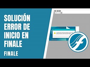 Solución al error del inicio de Finale | Finale