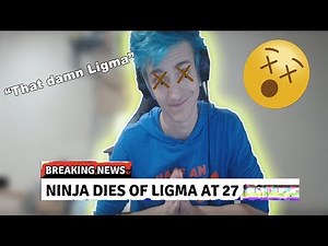WHAT ACTUALLY IS LIGMA? - RIP NINJA