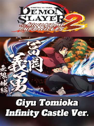 GIYU TOMIOKA - Infinity Castle Version (TRAILER) GAME NAME: Demon Slayer: Hinokami Chronicles 2 📱 PLAYABLE ON: ✔ Android Phone ✔ Android Tablet ✔ PC ✔ Laptop ✔ SteamDeck ✔ Legion Go ✔ ROG Ally ✔ MSI Claw 💬 Want this on your device? Message us now for details. #fyp #fypシ #fypシ゚ #foryou #anime #mobile #gaming #demonslayer #hinokamichronicles #giyuutomioka